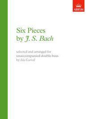 Six Pieces by J S Bach for Unaccompanied Double Bass-Strings-ABRSM-Engadine Music