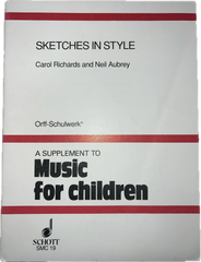 Sketches In Style - A Supplement To Music for Children