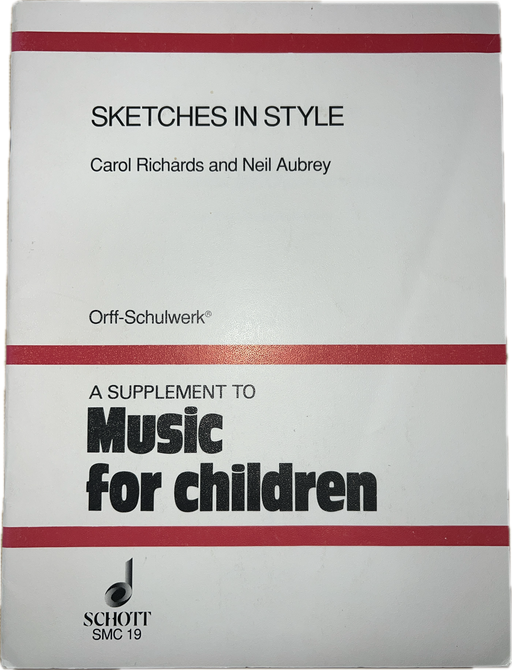 Sketches In Style - A Supplement To Music for Children