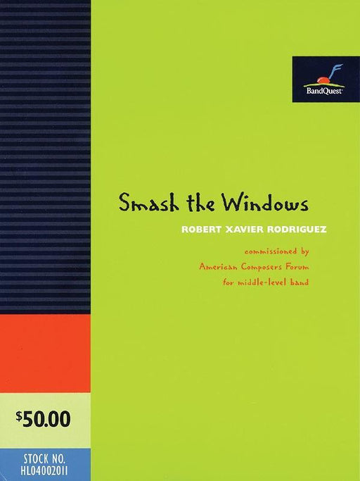 Smash the Windows, Robert Xavier Rodríguez Concert Band Grade 4