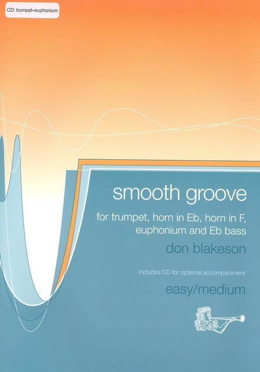 Smooth Groove for Trumpet/Euphonium (Treble Clef Edition) with CD