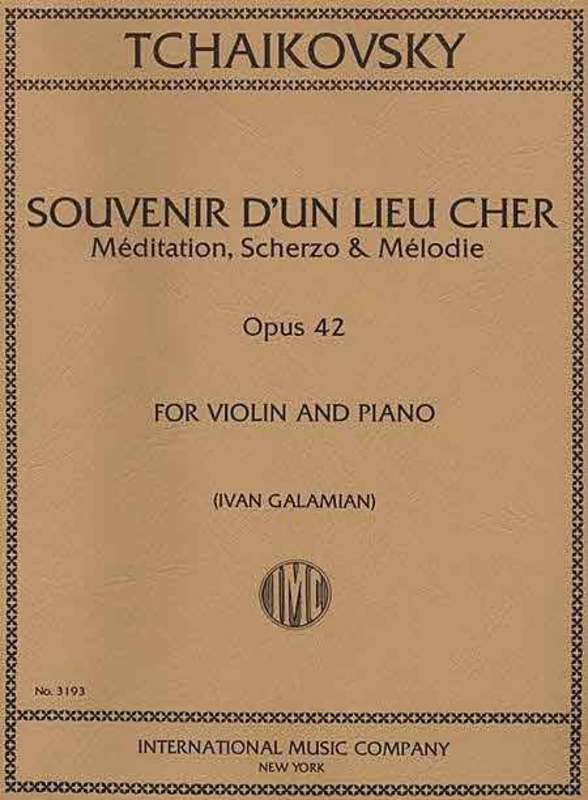 Souvenir D'un Lieu Cher (Meditation, Scherzo & Melody) Op.42