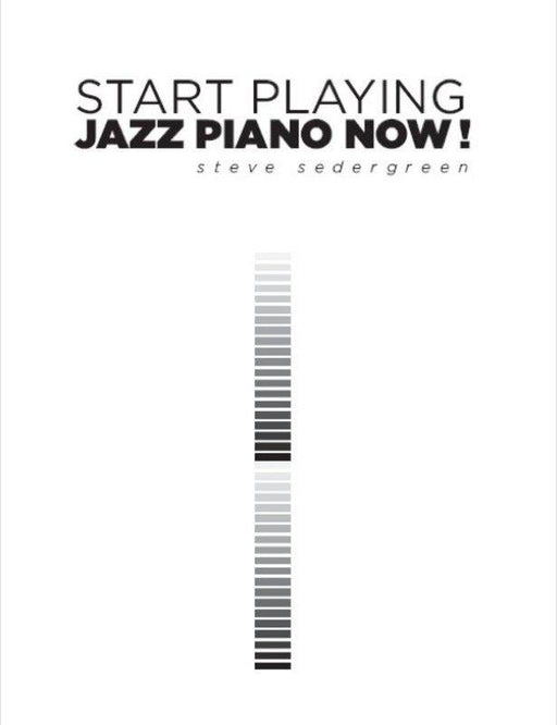 Start Playing Jazz Piano Now! - Piano-Piano & Keyboard-Steve Sedergreen-Engadine Music