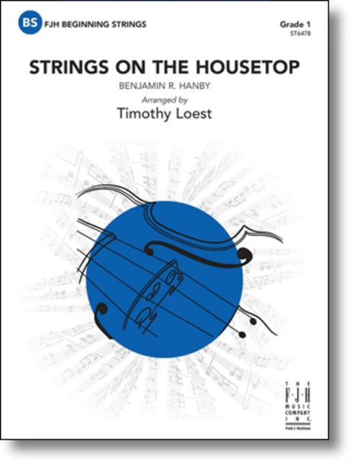 Strings on the Housetop, Hanby Arr. Timothy Loest String Orchestra Grade 1-String Orchestra-FJH Music Company-Engadine Music