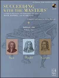 Succeeding with the Masters, Baroque Era, Volume One Piano