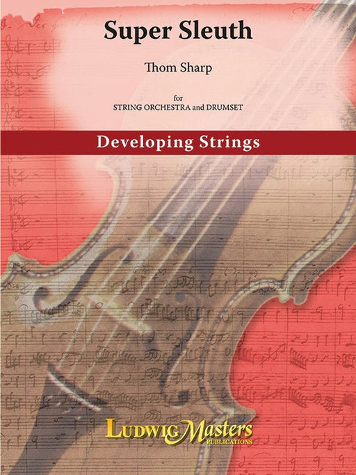 Super Sleuth - String Orchestra Grade 2.5