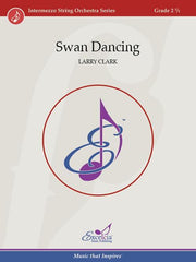 Swan Dancing, Larry Clark String Orchestra Grade 2.5-String Orchestra-Excelcia Music-Engadine Music