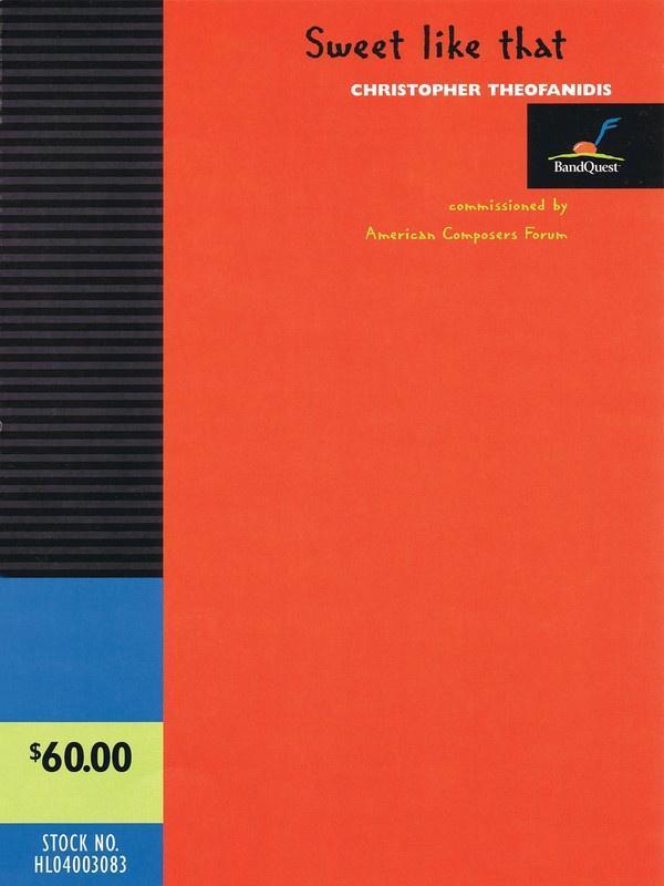 Sweet like that, Christopher Theofanidis Concert Band Grade 3-Concert Band-American Composers Forum-Engadine Music