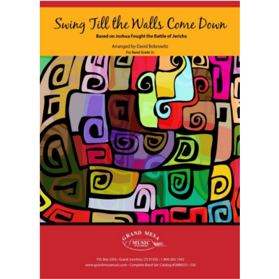 Swing Till the Walls Come Down, David Bobrowitz Concert Band Chart Grade 2-Concert Band Chart-Grand Mesa Music-Engadine Music