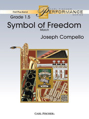 Symbol of Freedom, Joseph Compello Concert Band Grade 1.5-Concert Band Chart-Carl Fischer-Engadine Music