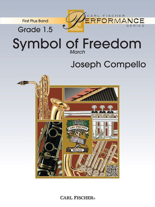 Symbol of Freedom, Joseph Compello Concert Band Grade 1.5-Concert Band Chart-Carl Fischer-Engadine Music