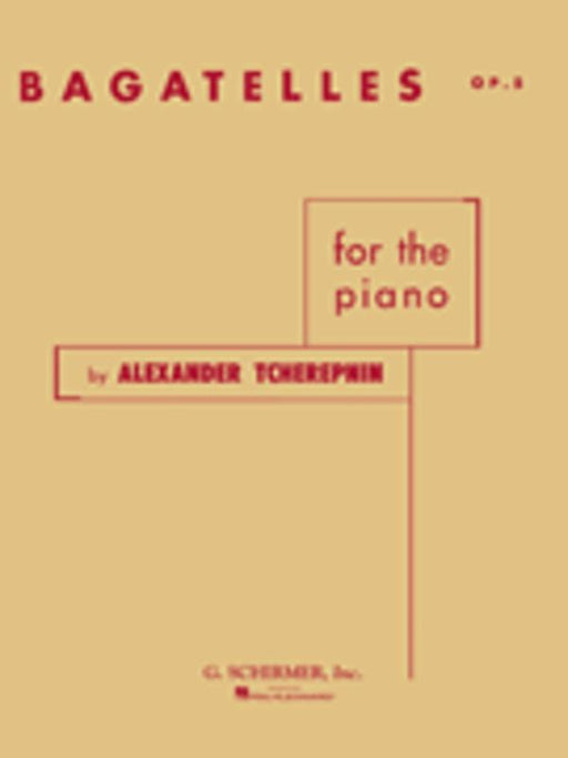 Tcherepnin - Bagatelles Op. 5, Piano