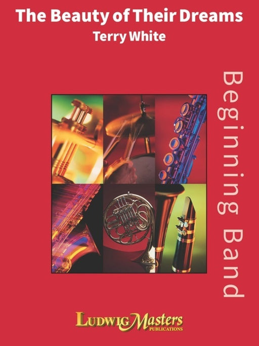 The Beauty of Their Dreams  - Concert Band Grade 1.5