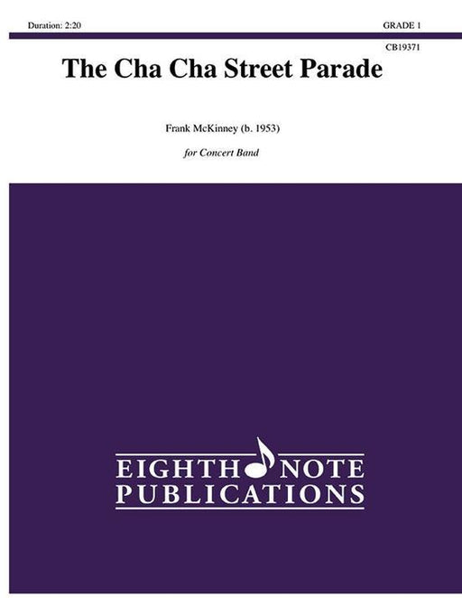 The Cha Cha Street Parade, Frank McKinney Concert Band Grade 1-Concert Band-Eighth Note Publications-Engadine Music