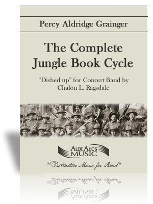 The Complete Jungle Book Cycle, Chalon Ragsdale Concert Band Grade 6