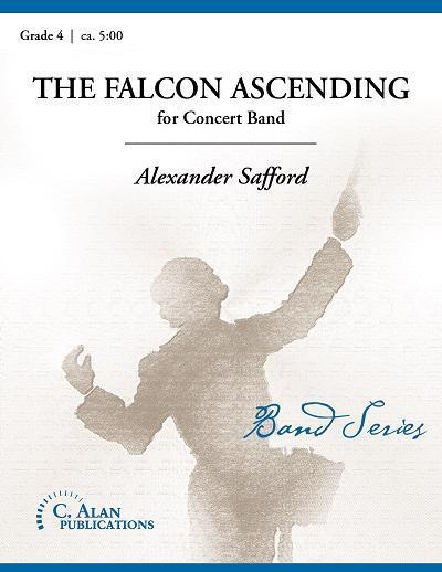 The Falcon Ascending, Alexander Safford Concert Band Grade 4-Concert Band-C. Alan Publications-Engadine Music