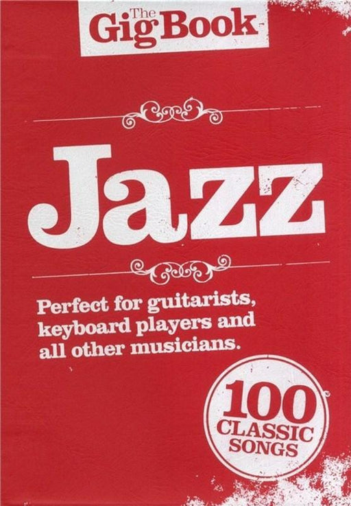 The Gig Book - Jazz, Piano Vocal & Guitar-Piano Vocal & Guitar-Wise Publications-Engadine Music