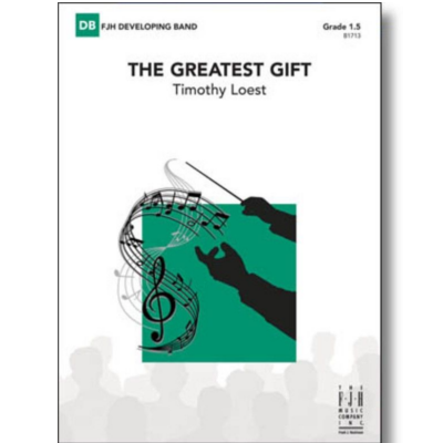 The Greatest Gift, Timothy Loest Concert Band Chart Grade 1.5-Concert Band Chart-FJH Music Company-Engadine Music