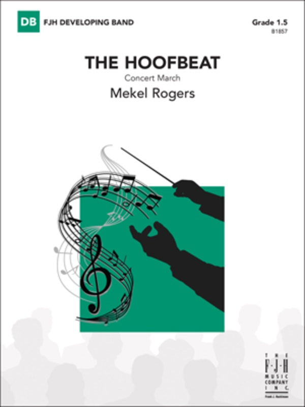 The Hoofbeat, Mekel Rogers, Concert Band Grade 1.5