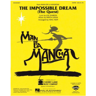 The Impossible Dream (from Man of La Mancha), Arr. Mitch Leigh Choral-Choral-Cherry Lane Music-Engadine Music