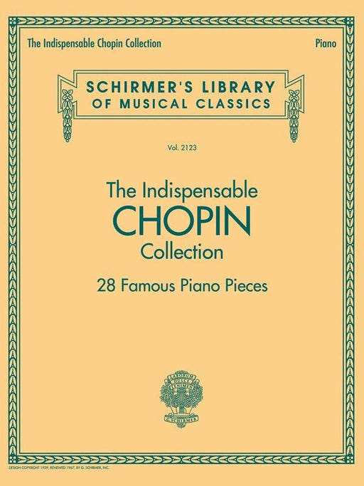 The Indispensable Chopin Collection, Piano-Piano & Keyboard-G. Schirmer Inc.-Engadine Music
