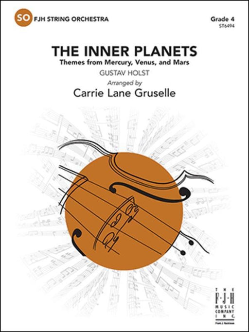 The Inner Planets, Holst Arr. Carrie Lane Gruselle String Orchestra Grade 4