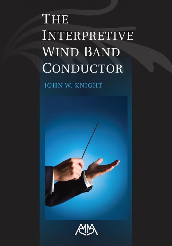 The Interpretive Wind Band Conductor-Reference-Meredith Music-Engadine Music