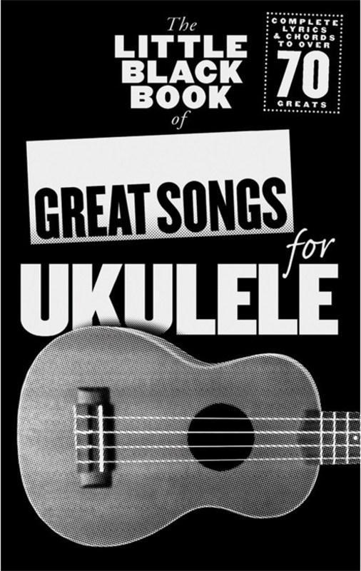 The Little Black Book of Great Songs for Ukulele-Guitar & Folk-Wise Publications-Engadine Music