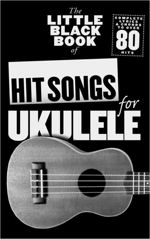 The Little Black Book of Hit Songs for Ukulele-Guitar & Folk-Wise Publications-Engadine Music
