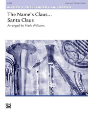 The Names Claus . . . Santa Claus, Arr. Mark Williams Concert Band Grade 2-Concert Band-Alfred-Engadine Music