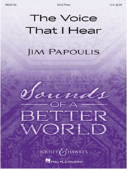 The Voice That I Hear, Jim Papoulis Choral SA-Choral-Boosey & Hawkes-Engadine Music