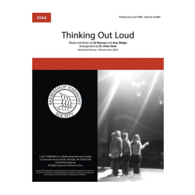Thinking Out Loud SSAA A Cappella Choral Arr. Shaw Ed Sheeran-Choral-Barbershop Harmony Society-Engadine Music