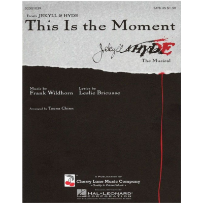 This Is the Moment,Wildhorn & Bricusse Arr. Teena Chinn Choral SATB-Choral-Cherry Lane Music-Engadine Music