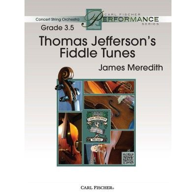 Thomas Jefferson's Fiddle Tunes, James Meredith String Orchestra Grade 3.5-String Orchestra-Carl Fischer-Engadine Music