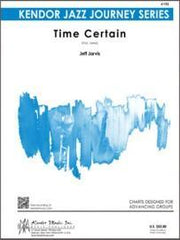 Time Certain, Jeff Jarvis Stage Band Grade 2.5-Stage Band-Kendor Music-Engadine Music