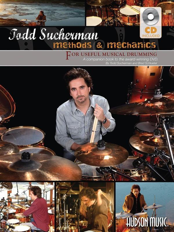 Todd Sucherman - Methods & Mechanics-Percussion-Hudson Music-Engadine Music