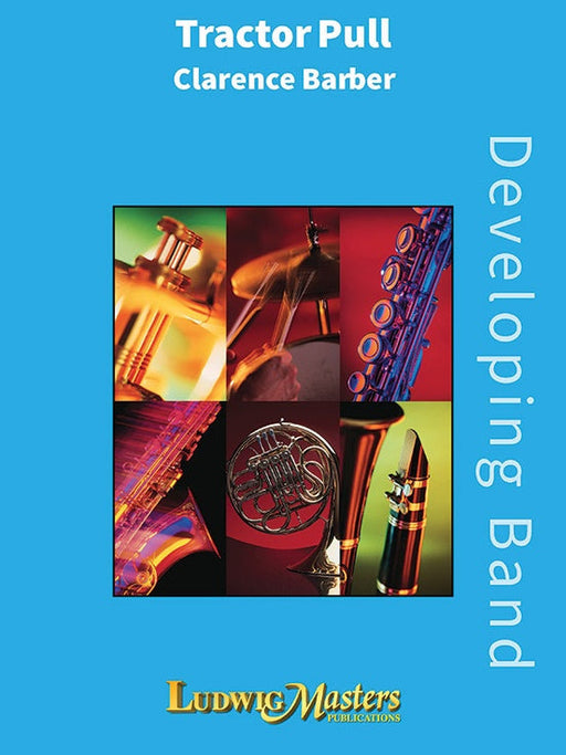 Tractor Pull, Clarence E. Barber, Concert Band Grade 2.5