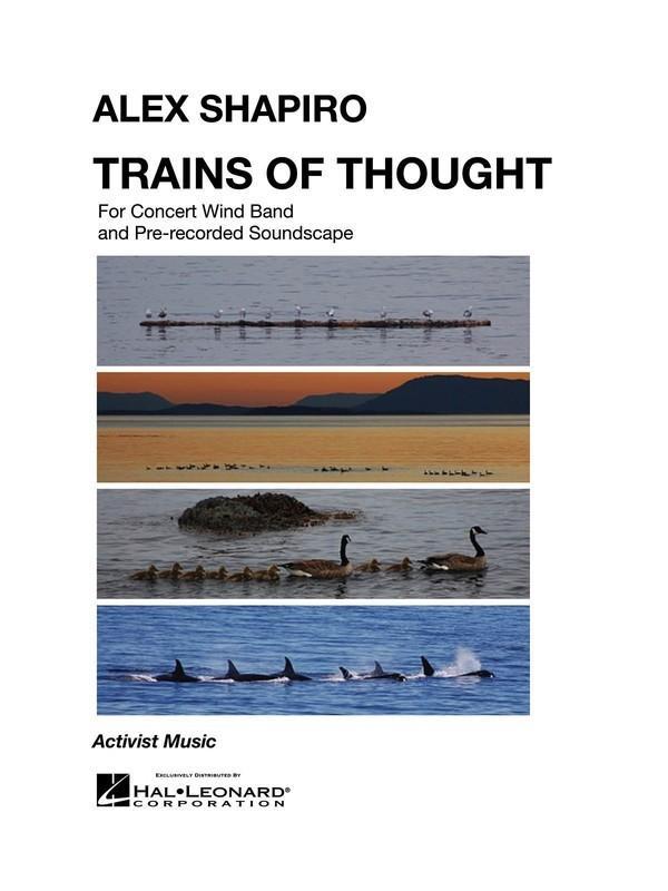 Trains of Thought, Alex Shapiro Concert Band