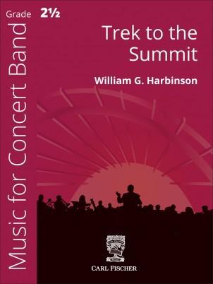 Trek to the Summit, William Harbinson Concert Band Grade 2.5-Concert Band Chart-Carl Fischer-Engadine Music