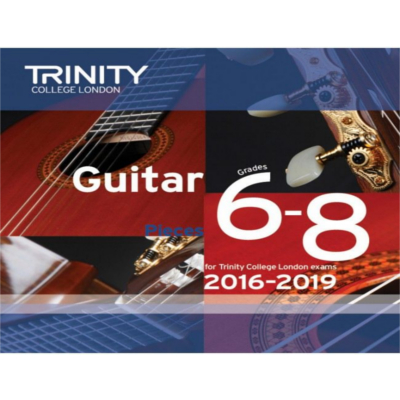 Trinity Guitar Exam Pieces 2016-2019 - Grade 6-8-Guitar & Folk-Trinity College London-Engadine Music
