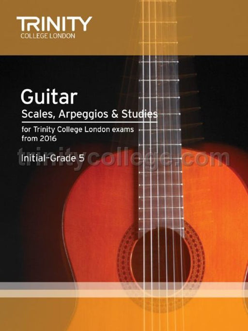 Trinity Guitar Scales, Arpeggios & Studies From 2016 - Initial-Grade 5