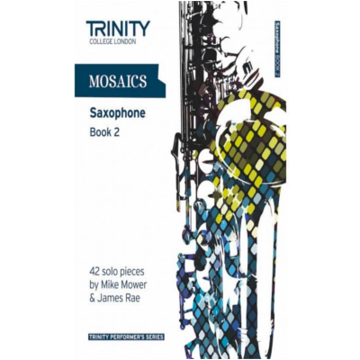 Trinity Mosaics Saxophone Book 2 - Grades 6-8-Woodwind-Trinity College London-Engadine Music