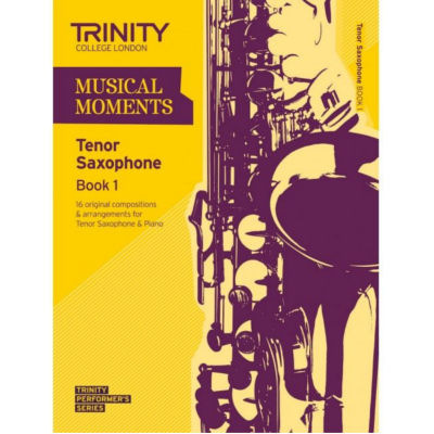 Trinity Musical Moments Tenor Saxophone Book 1-Woodwind-Trinity College London-Engadine Music