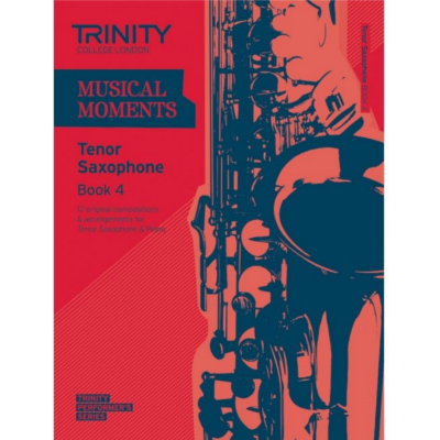 Trinity Musical Moments Tenor Saxophone Book 4-Woodwind-Trinity College London-Engadine Music