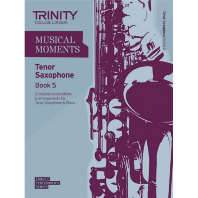Trinity Musical Moments Tenor Saxophone Book 5-Woodwind-Trinity College London-Engadine Music