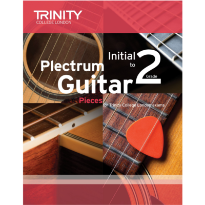 Trinity Plectrum Guitar Exam Pieces 2016-2019- Initial-Grade 2-Guitar & Folk-Trinity College London-Engadine Music