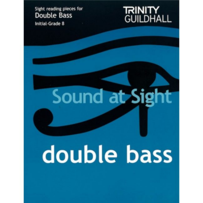 Trinity Sound at Sight Double Bass - Initial-Grade 8-Strings-Trinity College London-Engadine Music