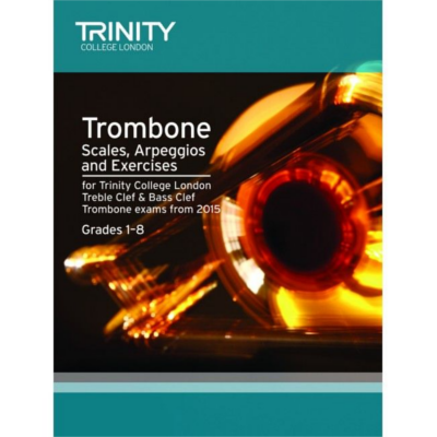 Trinity Trombone Scales, Arpeggios & Exercises From 2015 - Grades 1-8-Brass-Trinity College London-Engadine Music
