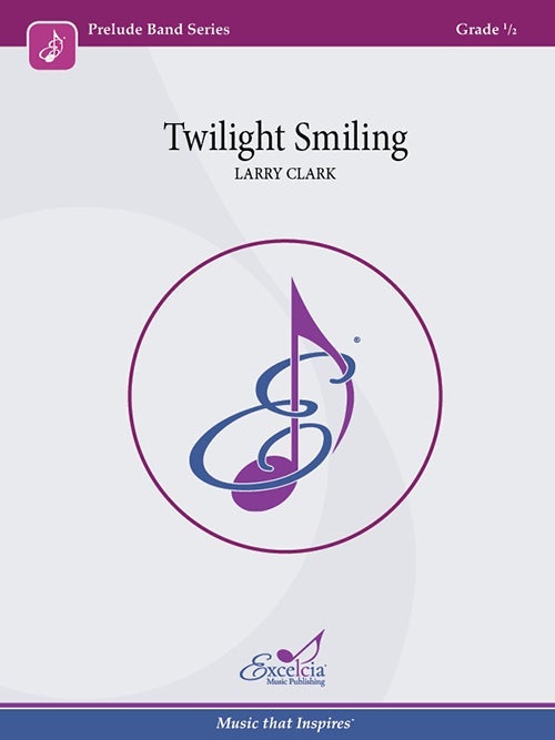 Twilight Smiling, Larry Clark Concert Band Grade 0.5