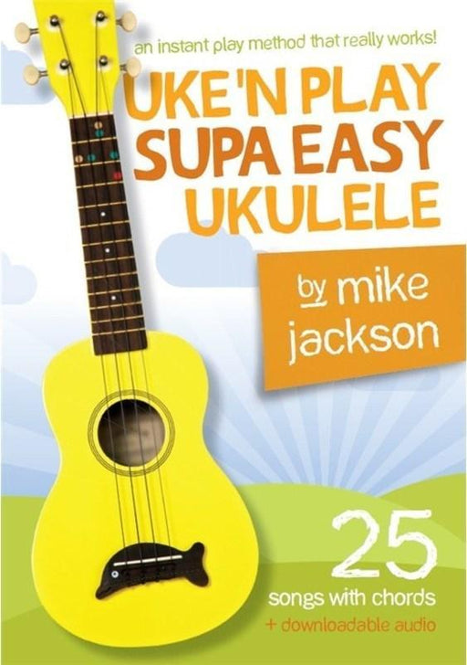 Uke'n Play Supa Easy Ukulele-Guitar & Folk-Wise Publications-Engadine Music